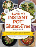The__I_love_my_Instant_Pot__gluten-free_recipe_book