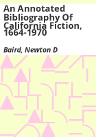 An_annotated_bibliography_of_California_fiction__1664-1970