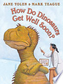 How_do_dinosaurs_get_well_soon_