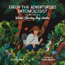 Evelyn_the_adventurous_entomologist