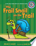 The_frail_snail_on_the_trail