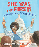She_was_the_first___the_trailblazing_life_of_Shirley_Chisholm
