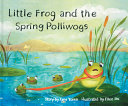 Little_Frog_and_the_spring_polliwogs