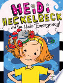 Heidi_Heckelbeck_and_the_hair_emergency_