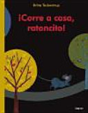 __Corre_a_casa__ratoncito_