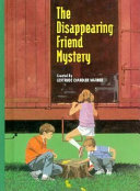 The_disappearing_friend_mystery___The_Boxcar_Children_Mysteries
