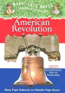 American_Revolution__A_Nonfiction_Companion_to_Revolutionary_War_on_Wednesday____Magic_Tree_House