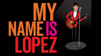 My_Name_is_Lopez