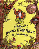 Crinkleroot_s_guide_to_walking_in_wild_places