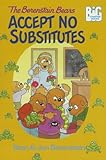 The_Berenstain_Bears_accept_no_substitutes