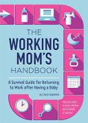The_working_mom_s_handbook