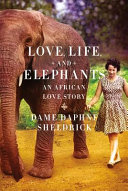 Love__life__and_elephants