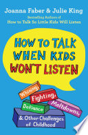 How_to_talk_when_kids_won_t_listen