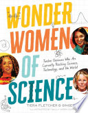 Wonder_women_of_science__twelve_geniuses_who_are_currently_rocking_science__technology__and_the_world