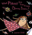 What_planet_are_you_from_Clarice_Bean_