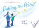Calling_the_wind__a_story_of_healing_and_hope