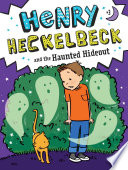 Henry_Heckelbeck_and_the_haunted_hideout