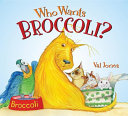 Who_wants_Broccoli_