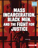 Mass_incarceration__Black_men__and_the_fight_for_justice