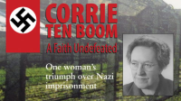 Corrie_ten_Boom_-_A_Faith_Undefeated