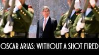 Oscar_Arias__Without_A_Shot_Fired
