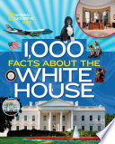 1_000_facts_about_the_White_House