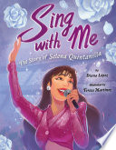 Sing_with_me__the_story_of_Selena_Quintanilla