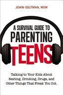 A_survival_guide_to_parenting_teens
