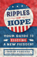 Ripples_of_hope__your_guide_to_electing_a_new_president