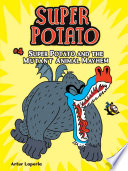 Super_Potato_and_the_mutant_animal_mayhem