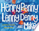 Henny__Penny__Lenny__Denny__and_Mike